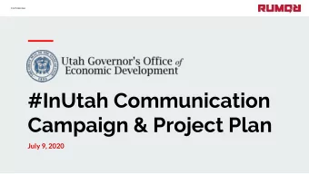#InUtah Communication  Campaign &amp; Project Plan  July 9, 2020  Initial Project Objectives