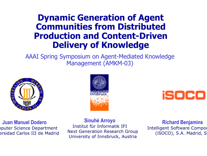 dynamic generation of agent communities from distributed
