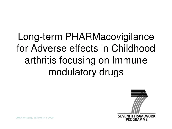long term pharmacovigilance for adverse effects in