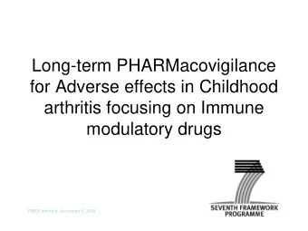 Long-term PHARMacovigilance  for Adverse effects in Childhood  arthritis focusing on Immune