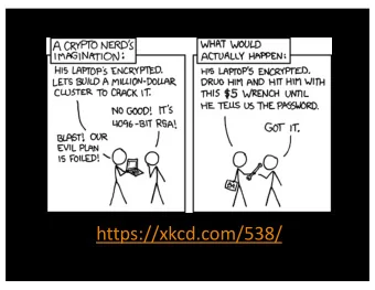 https://xkcd.com/538/ CS 166: Information Security  Crypto  Basics  Prof. Tom Austin  San Jos