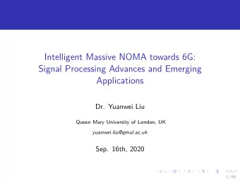 Intelligent Massive NOMA towards 6G:  Signal Processing Advances and Emerging  Applications  Dr.