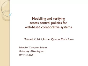 web-based collaborative systems  Masoud Koleini, Hasan Qunoo, Mark Ryan  School of Computer Science