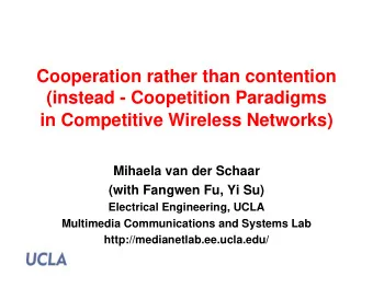 Cooperation rather than contention  (instead - Coopetition Paradigms  in Competitive Wireless