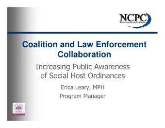 Coalition and Law Enforcement  Collaboration  Increasing Public Awareness  of Social Host