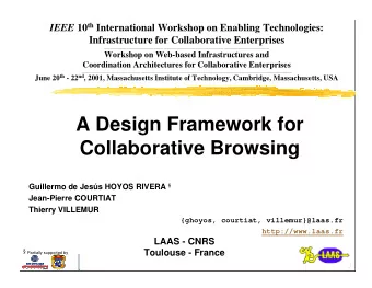 A Design Framework for  Collaborative Browsing Guillermo de Jess HOYOS RIVERA   Jean-Pierre