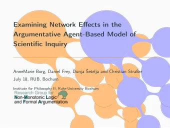Examining Network Effects in the  Argumentative Agent-Based Model of  Scientific Inquiry  AnneMarie