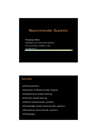 Recommender Systems  Francesco Ricci  Database and Information Systems  Free University of Bozen,