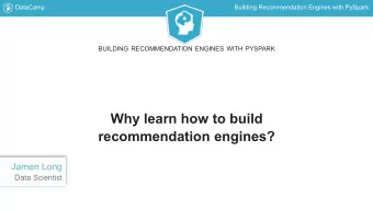Why learn how to build  recommendation engines?  Jamen Long  Data Scientist  DataCamp  Building