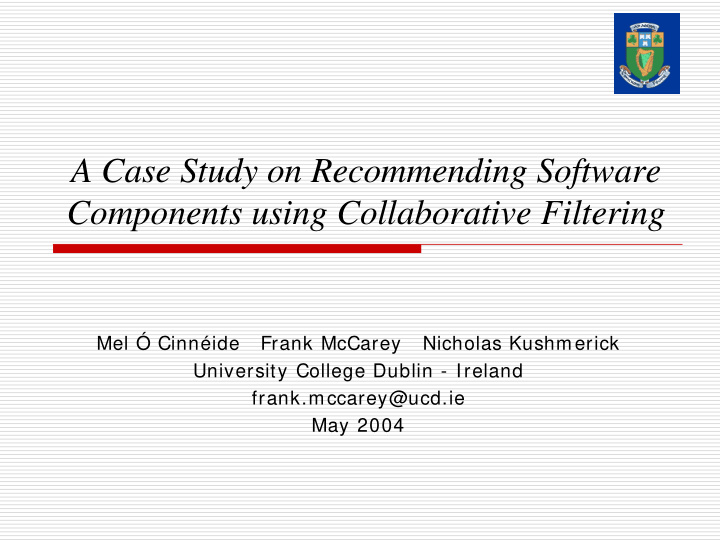 a case study on recommending software components using