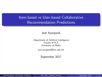 Item-based vs User-based Collaborative  Recommendation Predictions  Joel Azzopardi  Department of