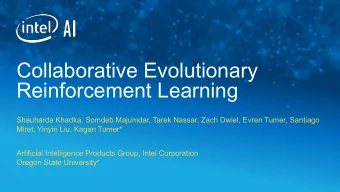 Collaborative Evolutionary  Reinforcement Learning  Shauharda Khadka, Somdeb Majumdar, Tarek