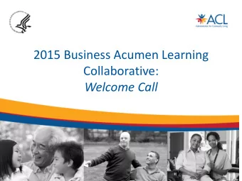 1  Agenda    ACLs history, interest, and activities related to  business acumen    Our