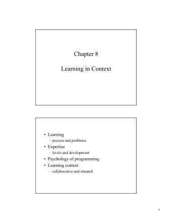 Chapter 8  Learning in Context   Learning   process and problems   Expertise   levels and