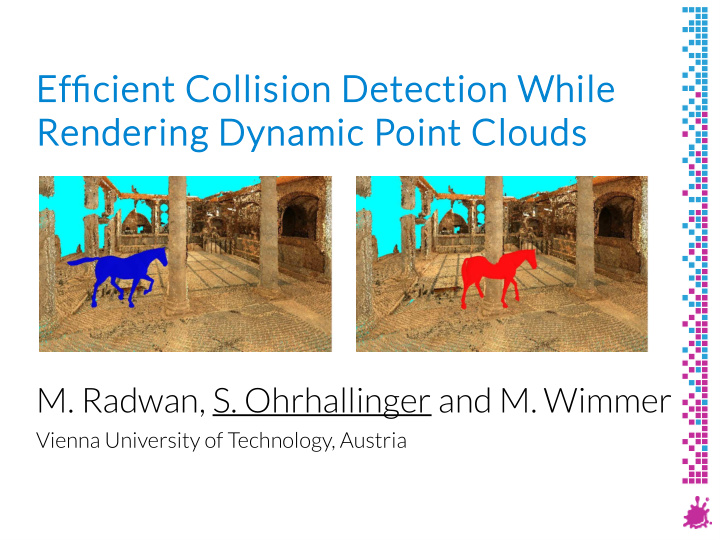 effj fjcient collision detection while rendering dynamic