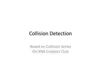 Collision Detection Based on Collision Series On XNA Creators Club Collision Detection  Circular