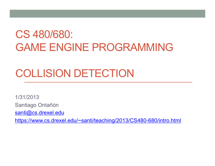 cs 480 680 game engine programming collision detection