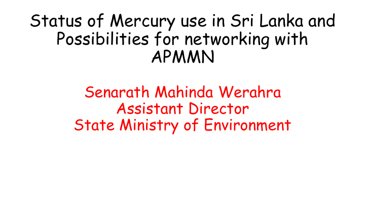 status of mercury use in sri lanka and possibilities for