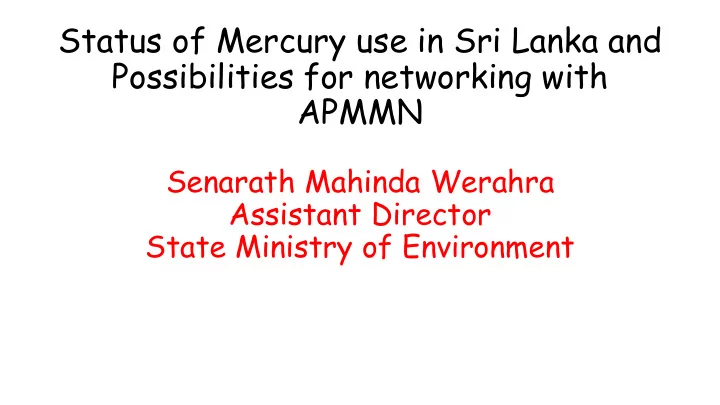 status of mercury use in sri lanka and possibilities for