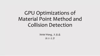 Collision Detection Xinlei Wang,     Material Point Method  Fluid