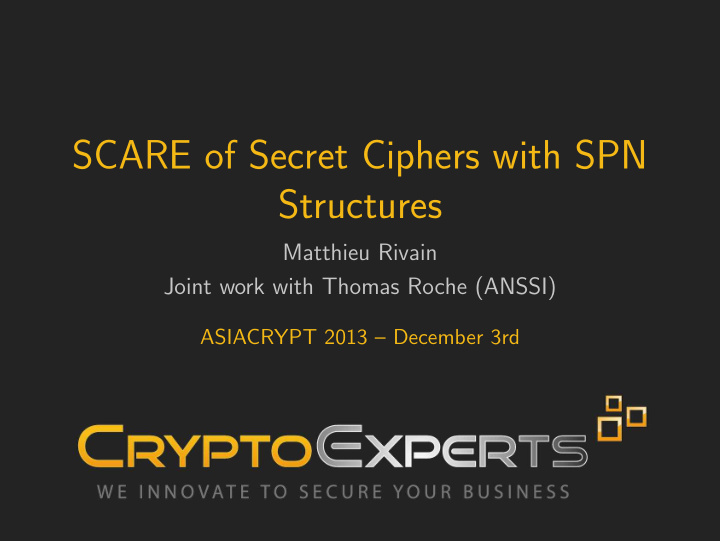 scare of secret ciphers with spn structures