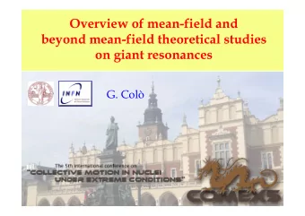 Overview of mean-field and  beyond mean-field theoretical studies  on giant resonances  G. Col