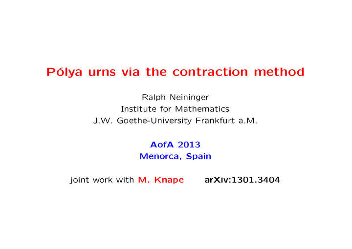 p olya urns via the contraction method
