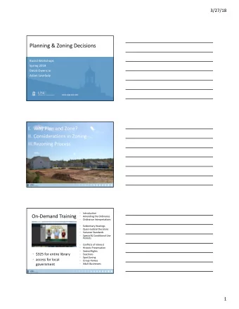 Planning &amp; Zoning Decisions  Board Workshops  Spring 2018  David Owens or  Adam Lovelady  I.