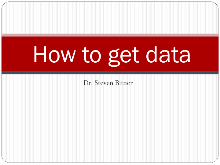 how to get data