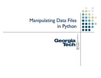 Manipulating Data Files   in Python  Learning Objectives   Working with CSV files  Reading