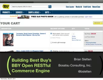 (  )  Building Best Buys  Brian Sletten  BBY Open RESTful  Bosatsu Consulting, Inc.  Commerce