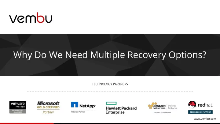 why do we need multiple recovery options