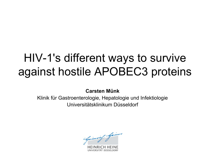 hiv 1 s different ways to survive against hostile apobec3