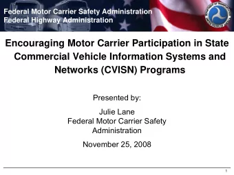 Encouraging Motor Carrier Participation in State  Commercial Vehicle Information Systems and