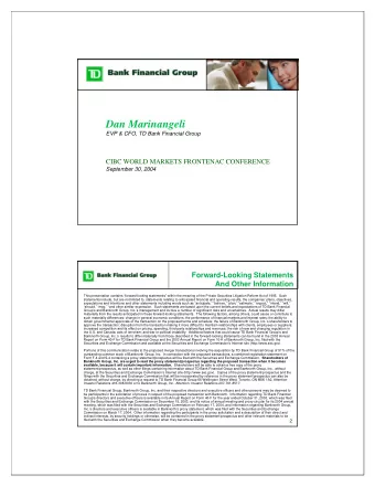 Dan Marinangeli  EVP &amp; CFO, TD Bank Financial Group  CIBC WORLD MARKETS FRONTENAC CONFERENCE