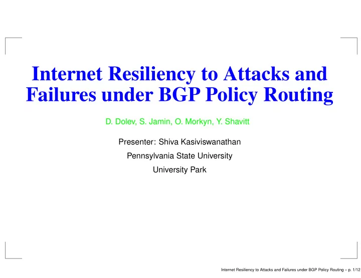 internet resiliency to attacks and failures under bgp