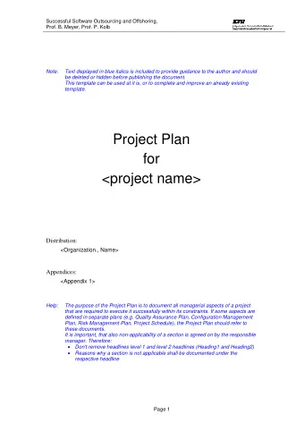 Project Plan  for  &lt;project name&gt;  Distribution:  &lt;Organization., Name&gt;  Appendices: