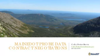 MAINEDO T PRO BE DAT  A  Co lb y F  o rtie r-Bro wn  Co lb y.F  o rtie r-b ro wn@ ma ine .g o v  C