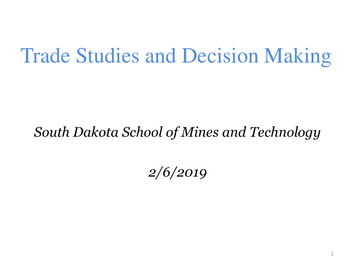 trade studies and decision making