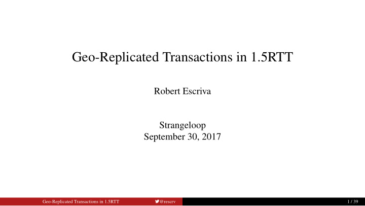 geo replicated transactions in 1 5rtt