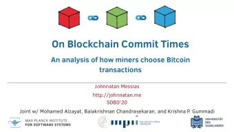 On Blockchain Commit Times  An analysis of how miners choose Bitcoin  transactions  Johnnatan