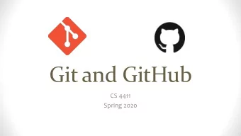 Git and GitHub  CS 4411  Spring 2020 If that doesnt fix it, git.txt contains the phone number of