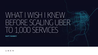WHAT I WISH I KNEW  BEFORE SCALING UBER  TO 1,000 SERVICES  MATT RANNEY  WHAT I WISH I KNEW  BEFORE