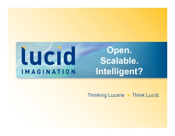 open scalable intelligent