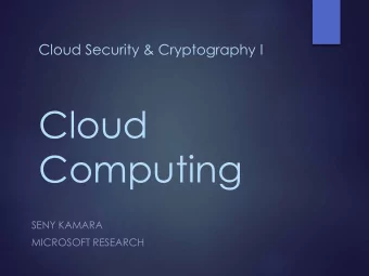Cloud  Computing  SENY KAMARA  MICROSOFT RESEARCH  Computing as a Service  2  Computing is a