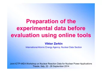 Preparation of the  experimental data before  evaluation using online tools  Viktor Zerkin