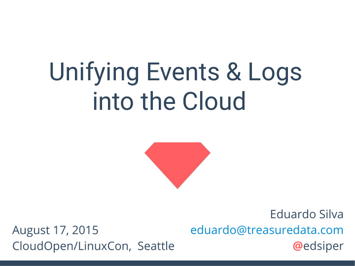 unifying events logs into the cloud