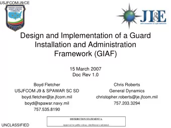 Design and Implementation of a Guard  Installation and Administration  Framework (GIAF)  15 March