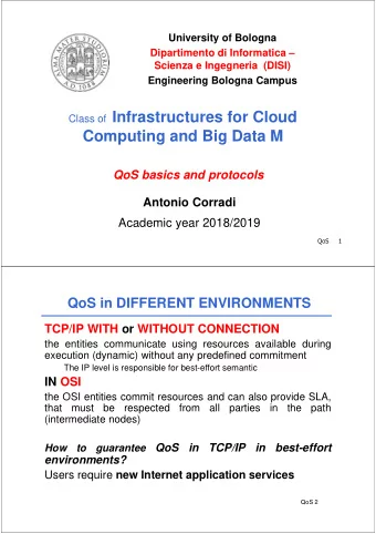 Class of Infrastructures for Cloud  Computing and Big Data M  QoS basics and protocols  Antonio