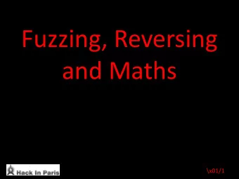 Fuzzing, Reversing  and Maths  \x01/1  AGENDA  \x02/2  \x03/3  WHO WE ARE  Josep Pi Rodrguez